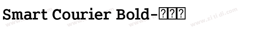 Smart Courier Bold字体转换 Smart Courier Bold字体转换